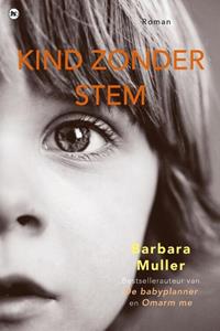 Barbara Muller Kind zonder stem -   (ISBN: 9789044356793)