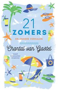 Chantal van Gastel 21 Zomers en andere verhalen -   (ISBN: 9789044359572)