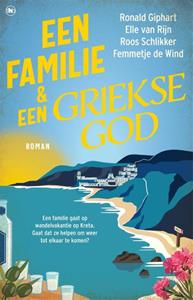 Elle van Rijn Een familie en een Griekse god -   (ISBN: 9789044366464)