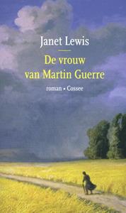 Janet Lewis De vrouw van Martin Guerre -   (ISBN: 9789059369658)