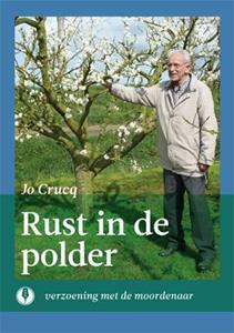 Jo Crucq Rust in de polder -   (ISBN: 9789070174668)