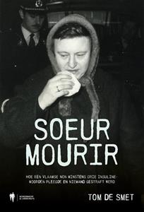 Tom de Smet Soeur Mourir -   (ISBN: 9789072201232)