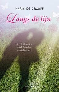 Karin de Graaff Langs de lijn -   (ISBN: 9789078641773)