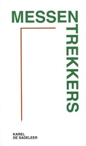 Karel de Sadeleer Messentrekkers -   (ISBN: 9789079202782)