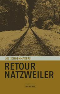 Jos Schoenmakers Retour Natzweiler -   (ISBN: 9789079226801)