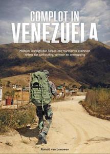 Ronald van Leeuwen Complot in Venezuela -   (ISBN: 9789079763429)