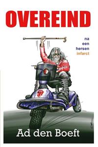 Ad den Boeft Overeind na een herseninfarct -   (ISBN: 9789079875955)