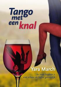 Yara March Tango met een knal -   (ISBN: 9789082139730)