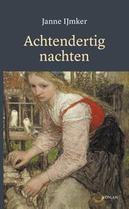 Janne IJmker Achtendertig nachten -   (ISBN: 9789082229332)