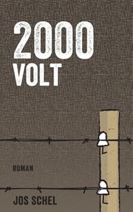 Jos Schel 2000 Volt -   (ISBN: 9789082359688)
