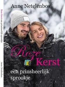Anne Netelenbos Roze Kerst -   (ISBN: 9789082664690)