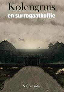 Siegmund Zasada Kolengruis en surrogaatkoffie -   (ISBN: 9789082801217)
