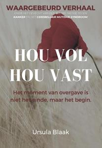 Ursula Blaak Hou vol, hou vast -   (ISBN: 9789083038926)