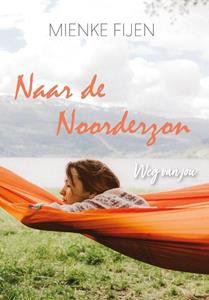Mienke Fijen Naar de Noorderzon -   (ISBN: 9789083081649)