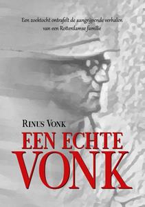 Rinus Vonk Een Echte Vonk -   (ISBN: 9789083138701)