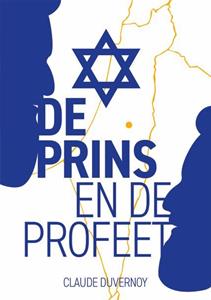 Claude Duvernoy De Prins en de Profeet -   (ISBN: 9789083204727)