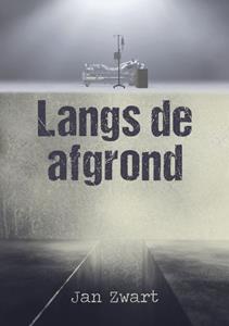 Jan Zwart Langs de afgrond -   (ISBN: 9789083264226)