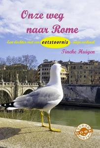 Tineke Huigen Onze weg naar Rome -   (ISBN: 9789085484585)