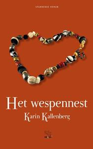 Karin Kallenberg Het Wespennest -   (ISBN: 9789086604302)