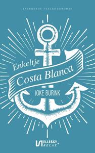 Joke Burink Enkeltje Costa Blanca -   (ISBN: 9789086604319)