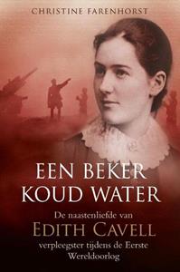 Christine Farenhorst Een beker koud water -   (ISBN: 9789087184704)