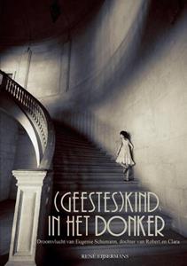 René Eijsermans (Geestes)Kind In Het Donker -   (ISBN: 9789090328553)
