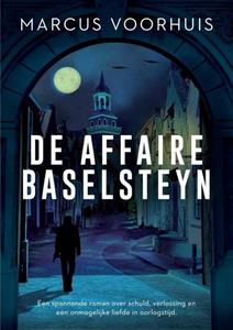 Marcus Voorhuis De affaire Baselsteyn -   (ISBN: 9789090367958)