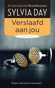 Sylvia Day Verslaafd aan jou - Crossfire Deel 1 -   (ISBN: 9789400503960)