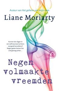 Liane Moriarty Negen volmaakte vreemden -   (ISBN: 9789400511736)