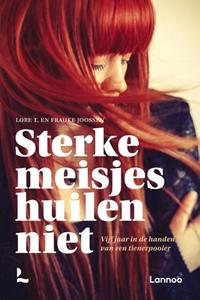 Lore T. Sterke meisjes huilen niet (POD) -   (ISBN: 9789401484848)