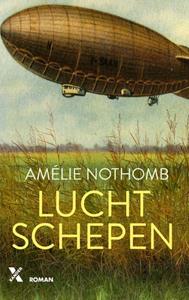 Amélie Nothomb Luchtschepen -   (ISBN: 9789401613910)