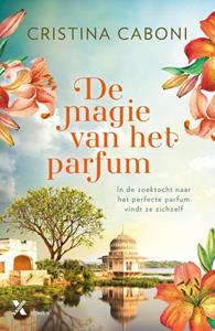 Cristina Caboni De magie van het parfum -   (ISBN: 9789401615419)