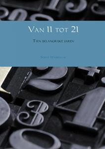 Sophie Wassenaar Van 11 tot 21 -   (ISBN: 9789402122909)