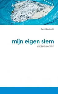Ferdi Bechtold Mijn eigen stem -   (ISBN: 9789402126563)