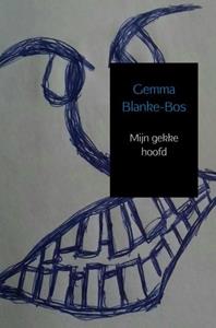 Gemma Blanke-Bos Mijn gekke hoofd -   (ISBN: 9789402140866)