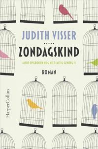 Judith Visser Zondagskind -   (ISBN: 9789402702569)