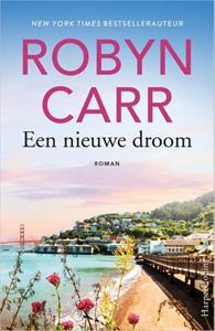 Robyn Carr Een nieuwe droom -   (ISBN: 9789402703658)