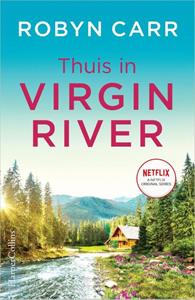 Robyn Carr Virgin River 1 - Thuis in Virgin River -   (ISBN: 9789402705669)