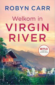 Robyn Carr Virgin River 2 - Welkom in Virgin River -   (ISBN: 9789402705676)
