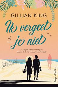 Gillian King Ik vergeet je niet -   (ISBN: 9789402707113)