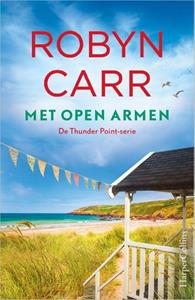 Robyn Carr Thunderpoint 3 - Met open armen -   (ISBN: 9789402707250)