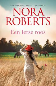 Nora Roberts Een Ierse roos -   (ISBN: 9789402709872)
