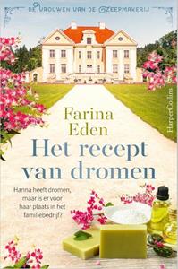 Farina Eden De vrouwen van de zeepmakerij 1 - Het recept van dromen -   (ISBN: 9789402710465)