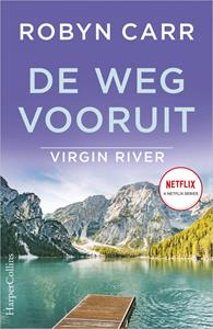 Robyn Carr Virgin River 16 - De weg vooruit -   (ISBN: 9789402710670)