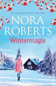 Nora Roberts Wintermagie -   (ISBN: 9789402711561)