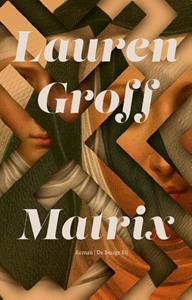Lauren Groff Matrix -   (ISBN: 9789403107011)