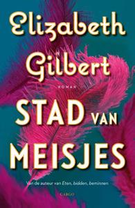 Elizabeth Gilbert Stad van meisjes -   (ISBN: 9789403158204)