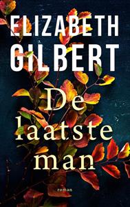 Elizabeth Gilbert De laatste man -   (ISBN: 9789403188119)