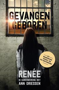 Ann Driessen Gevangen geboren -   (ISBN: 9789403633879)