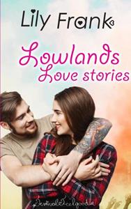 Lily Frank Lowlands love stories -   (ISBN: 9789403634630)